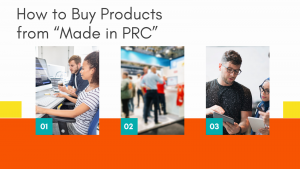 How to Buy Products from “Made in PRC”